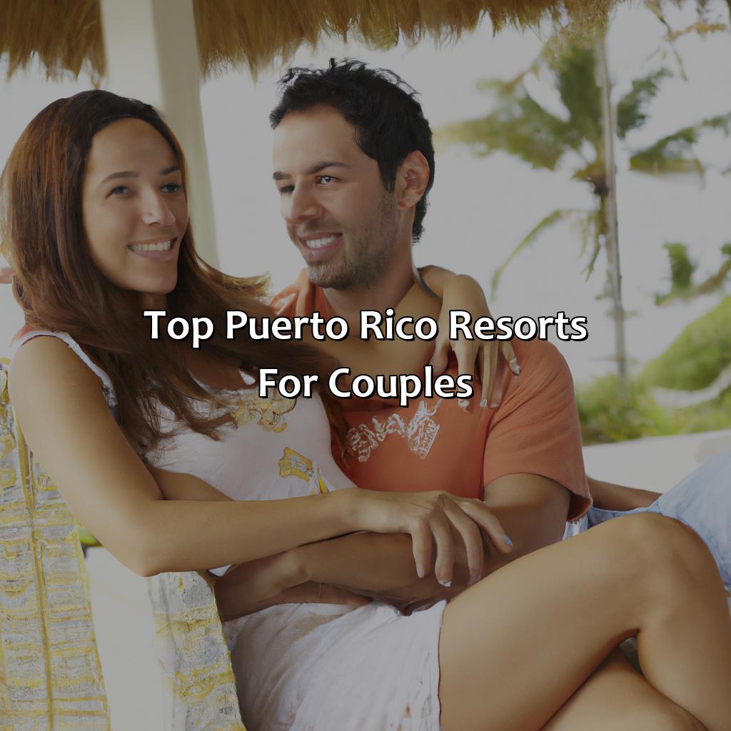 Top Puerto Rico Resorts for Couples-best puerto rico resorts for couples, 