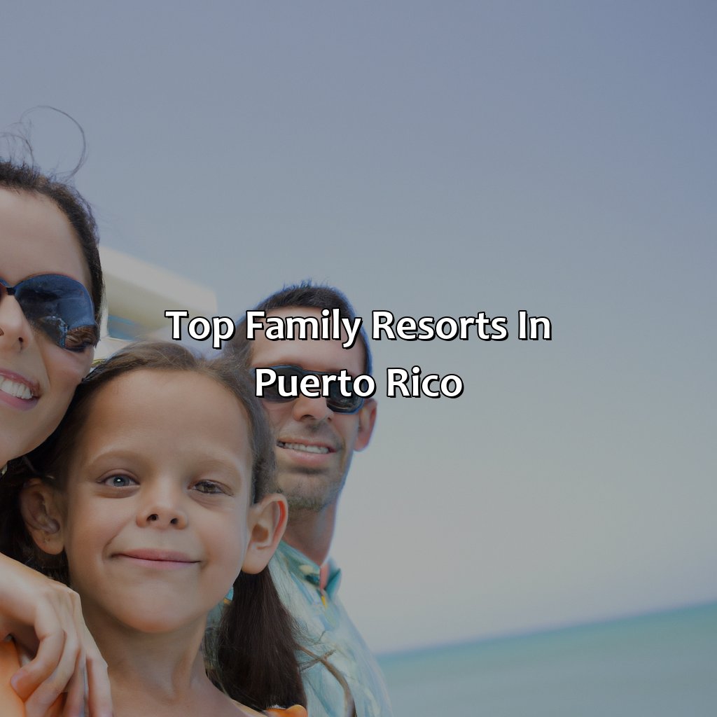 Top Family Resorts in Puerto Rico-best resorts for families in puerto rico, 