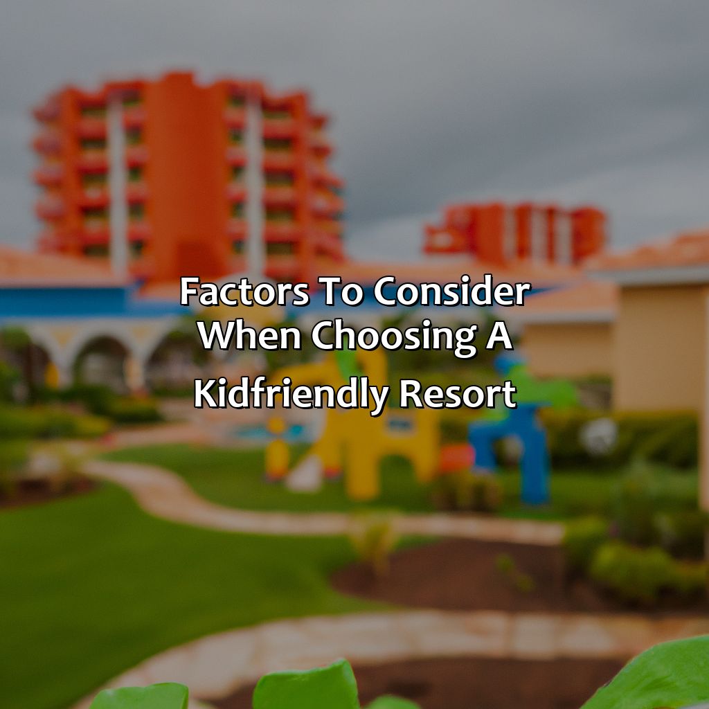 Factors to Consider When Choosing a Kid-Friendly Resort-best resorts for kids in puerto rico, 