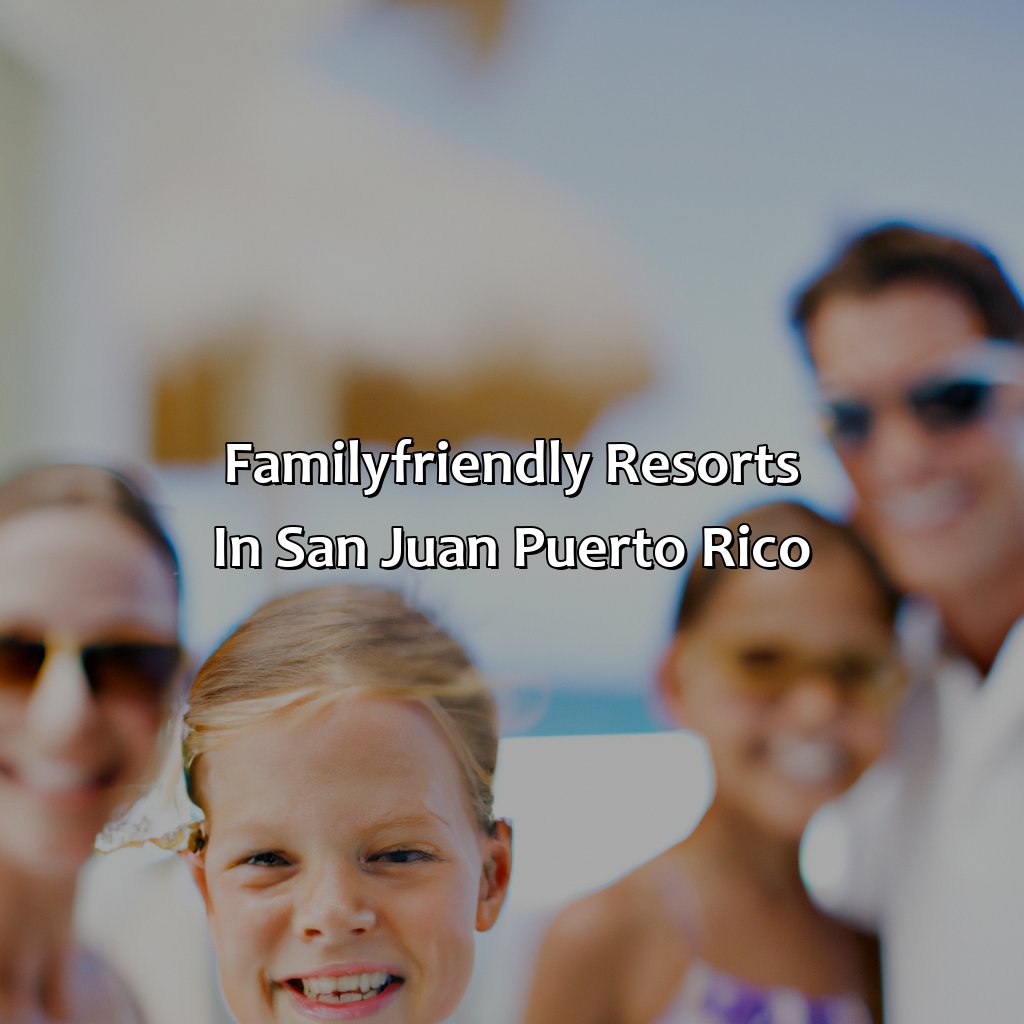 Family-friendly Resorts in San Juan, Puerto Rico-best resorts san juan puerto rico, 