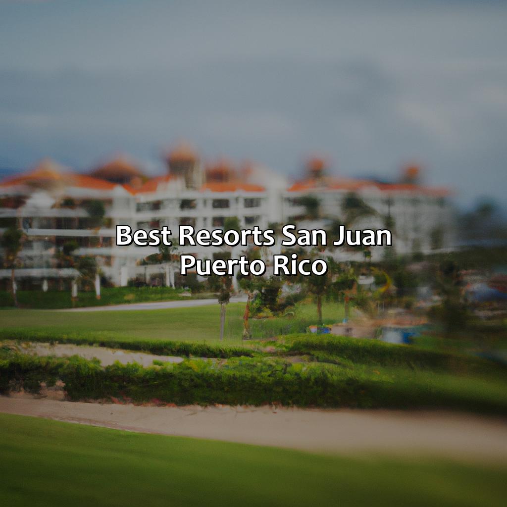Best Resorts San Juan Puerto Rico