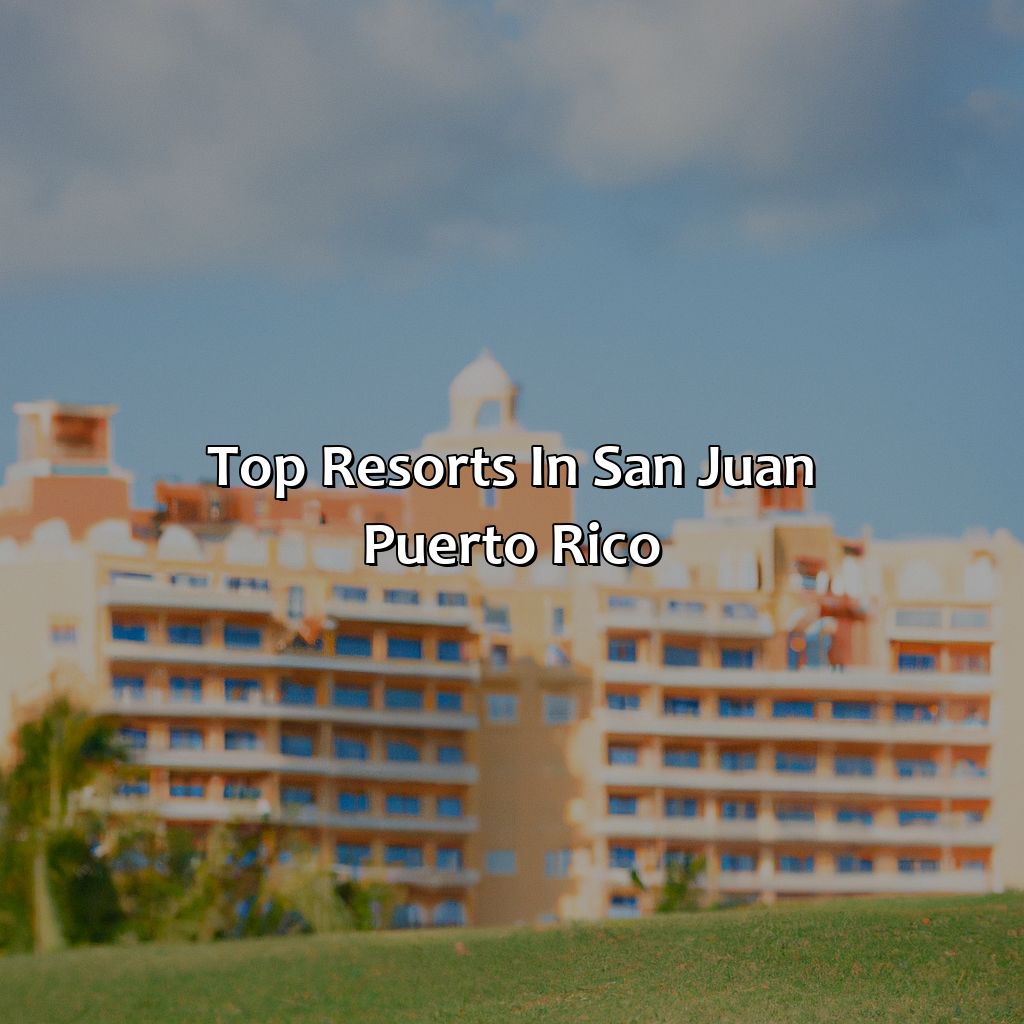 Top Resorts in San Juan, Puerto Rico-best resorts san juan puerto rico, 