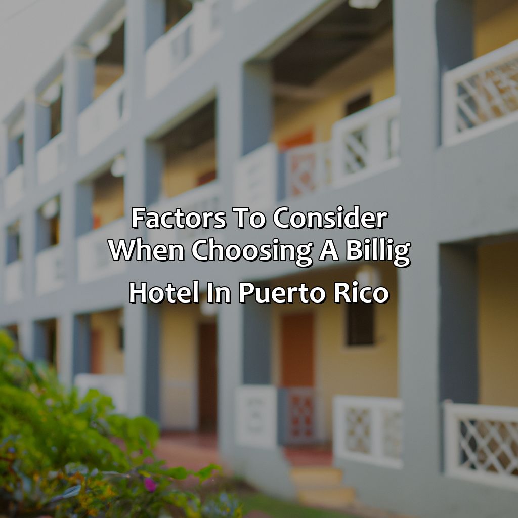 Factors to consider when choosing a billig hotel in Puerto Rico-billig hotel puerto rico, 
