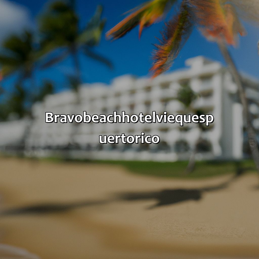 Bravo Beach Hotel Vieques Puerto Rico