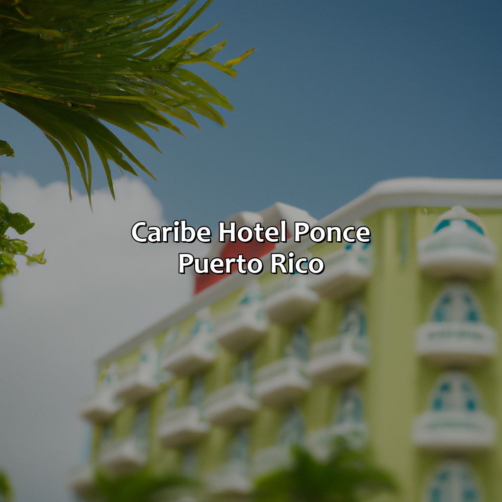 Caribe Hotel Ponce Puerto Rico