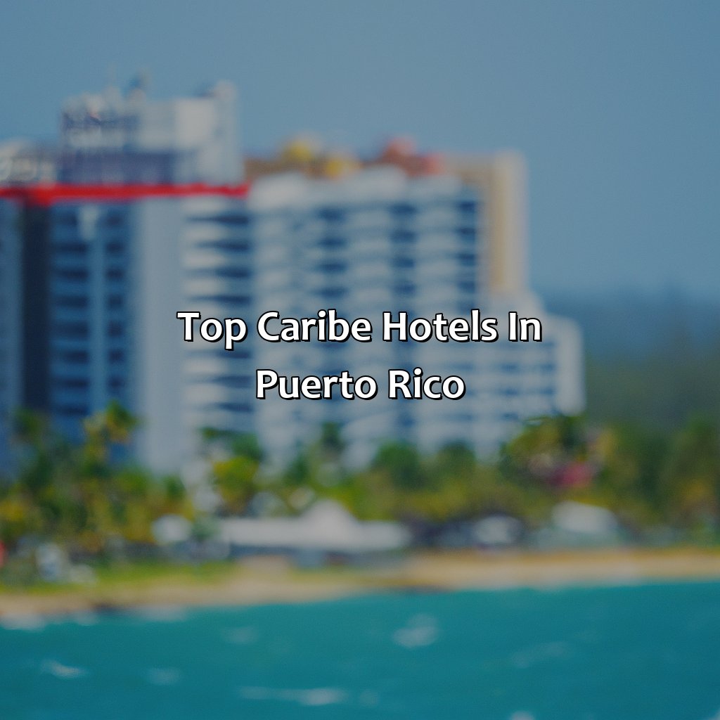 Top Caribe Hotels in Puerto Rico-caribe hotels in puerto rico, 