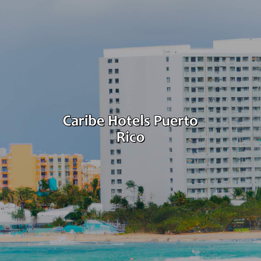 Caribe Hotels Puerto Rico