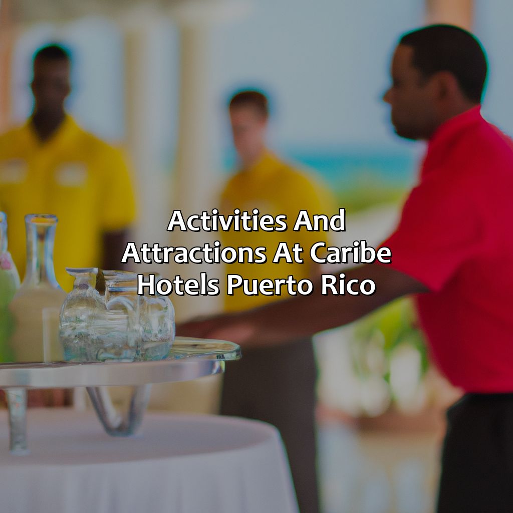 Activities and attractions at Caribe Hotels Puerto Rico-caribe hotels puerto rico, 