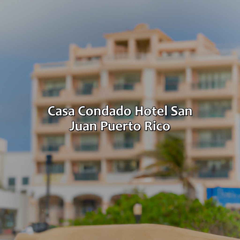 Casa Condado Hotel San Juan Puerto Rico