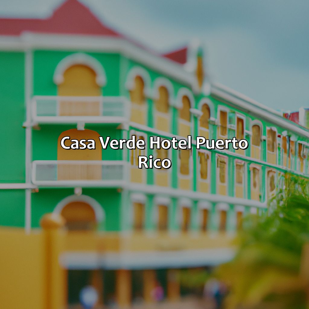 Casa Verde Hotel Puerto Rico