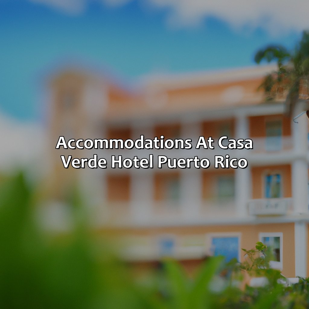 Accommodations at Casa Verde Hotel Puerto Rico-casa verde hotel puerto rico, 