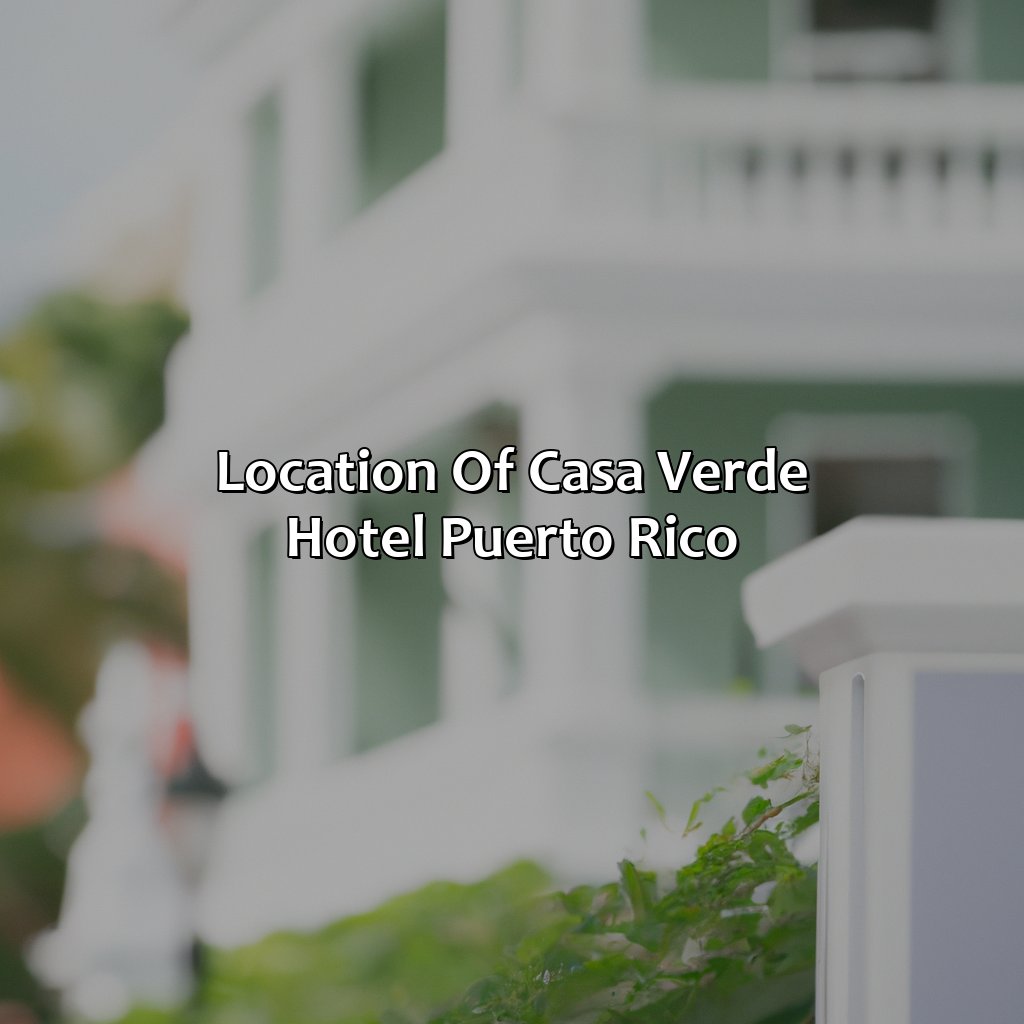 Location of Casa Verde Hotel Puerto Rico-casa verde hotel puerto rico, 