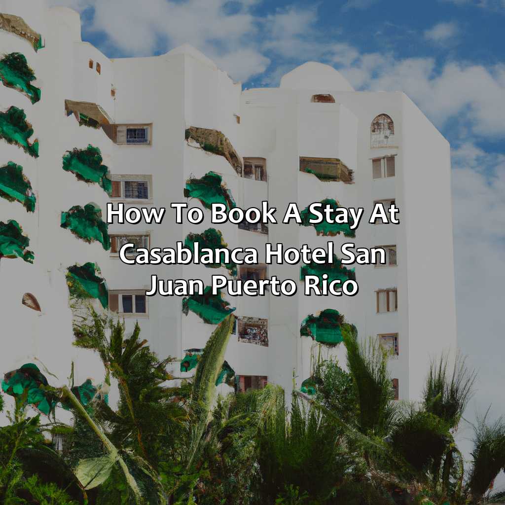How to Book a Stay at Casablanca Hotel San Juan Puerto Rico-casablanca hotel san juan puerto rico, 