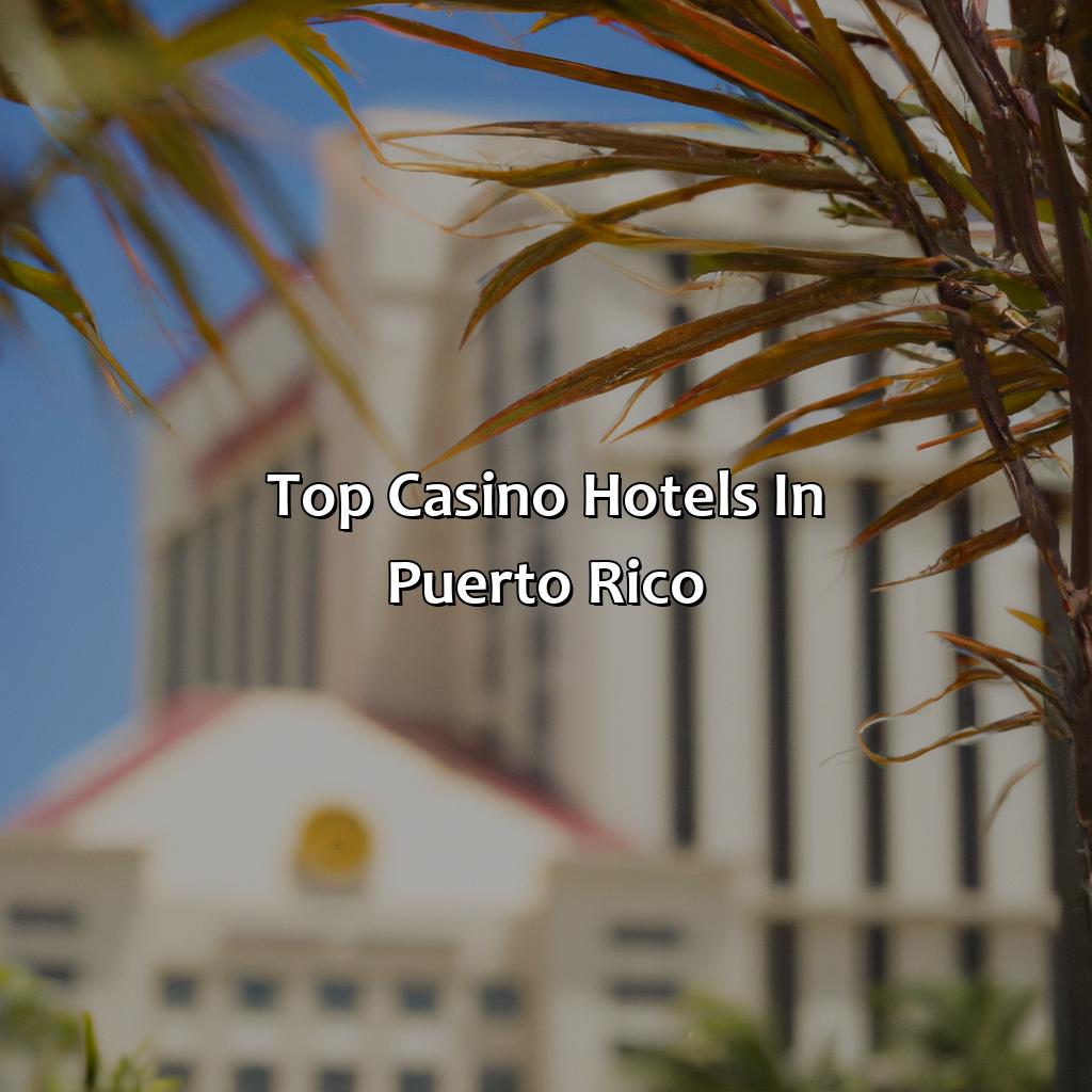 Top Casino Hotels in Puerto Rico-casino hotels in puerto rico, 