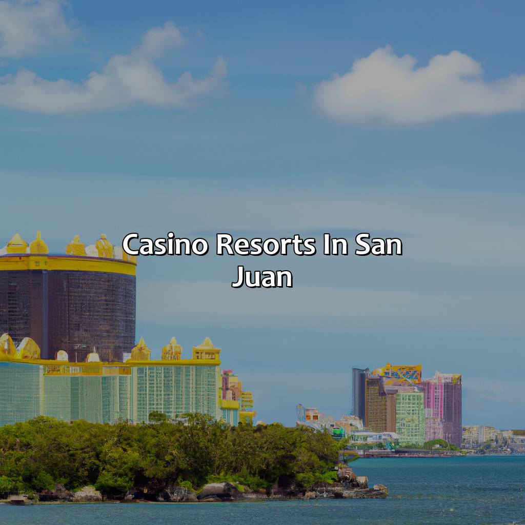 Casino resorts in San Juan-casino resorts in puerto rico, 