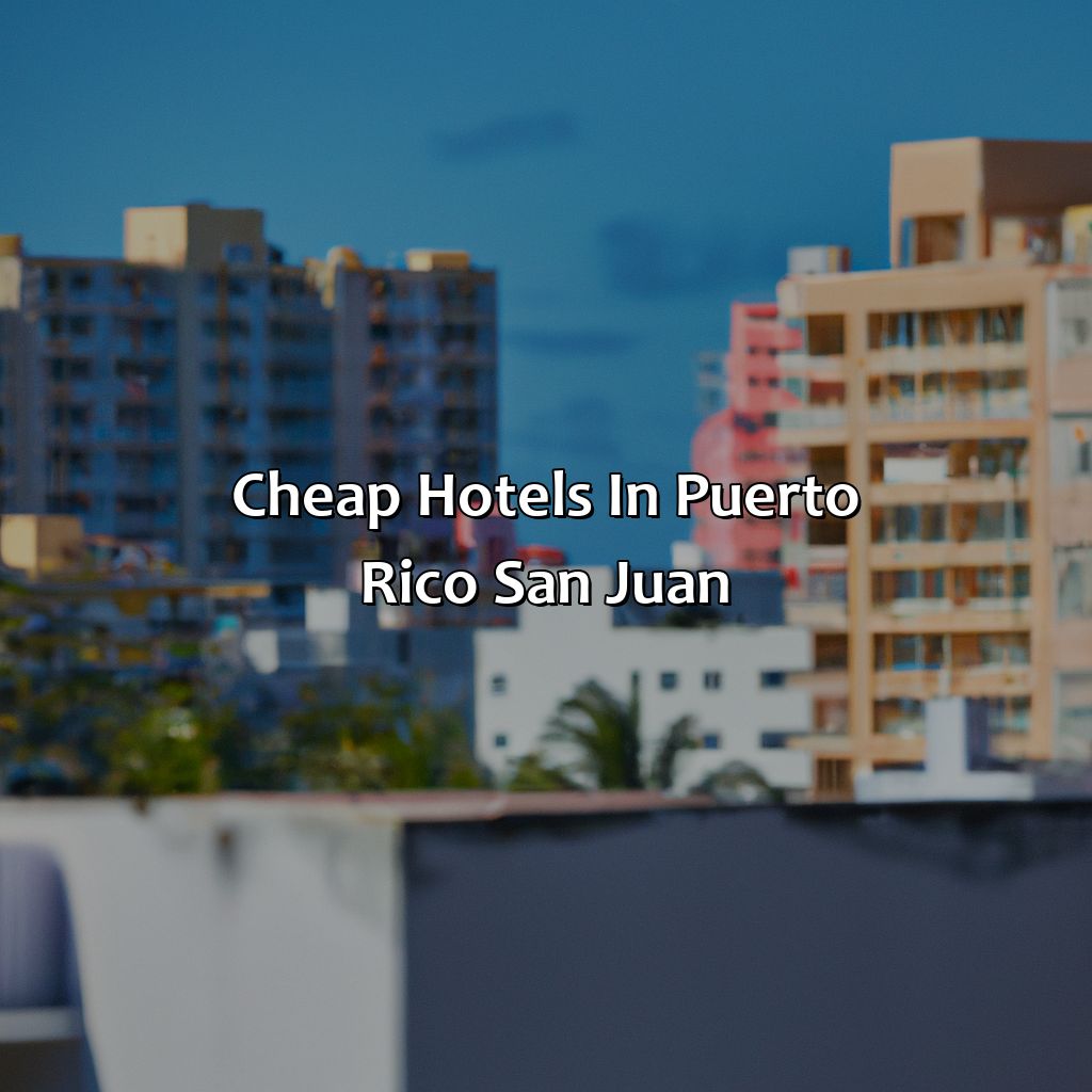 Cheap Hotels In Puerto Rico San Juan