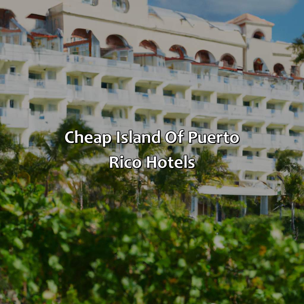 Cheap Island Of Puerto Rico Hotels