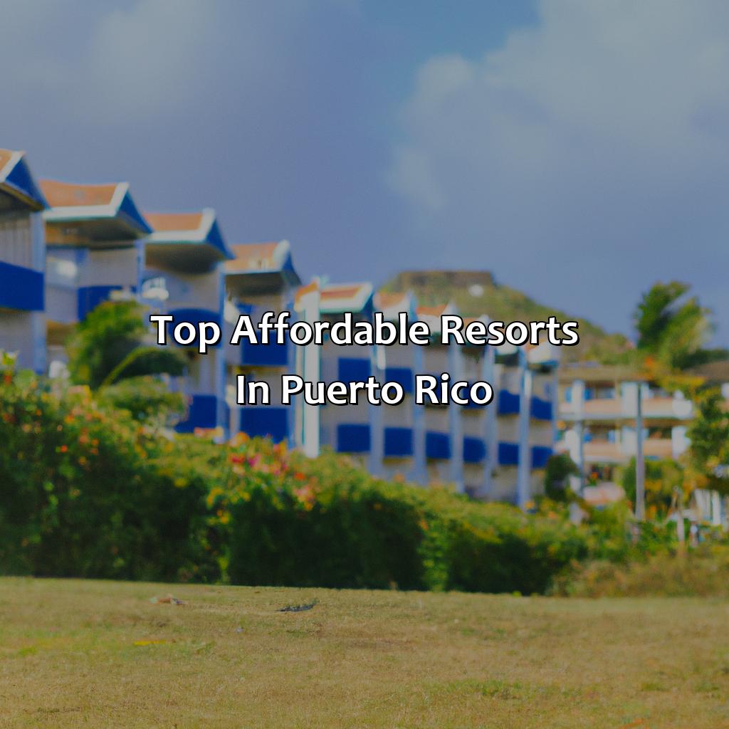 Top Affordable Resorts in Puerto Rico-cheap resorts in puerto rico, 