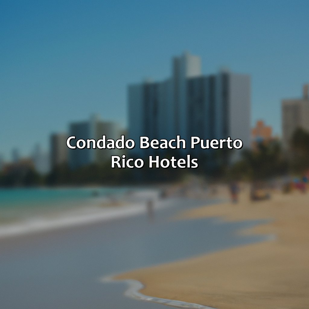 Condado Beach Puerto Rico Hotels