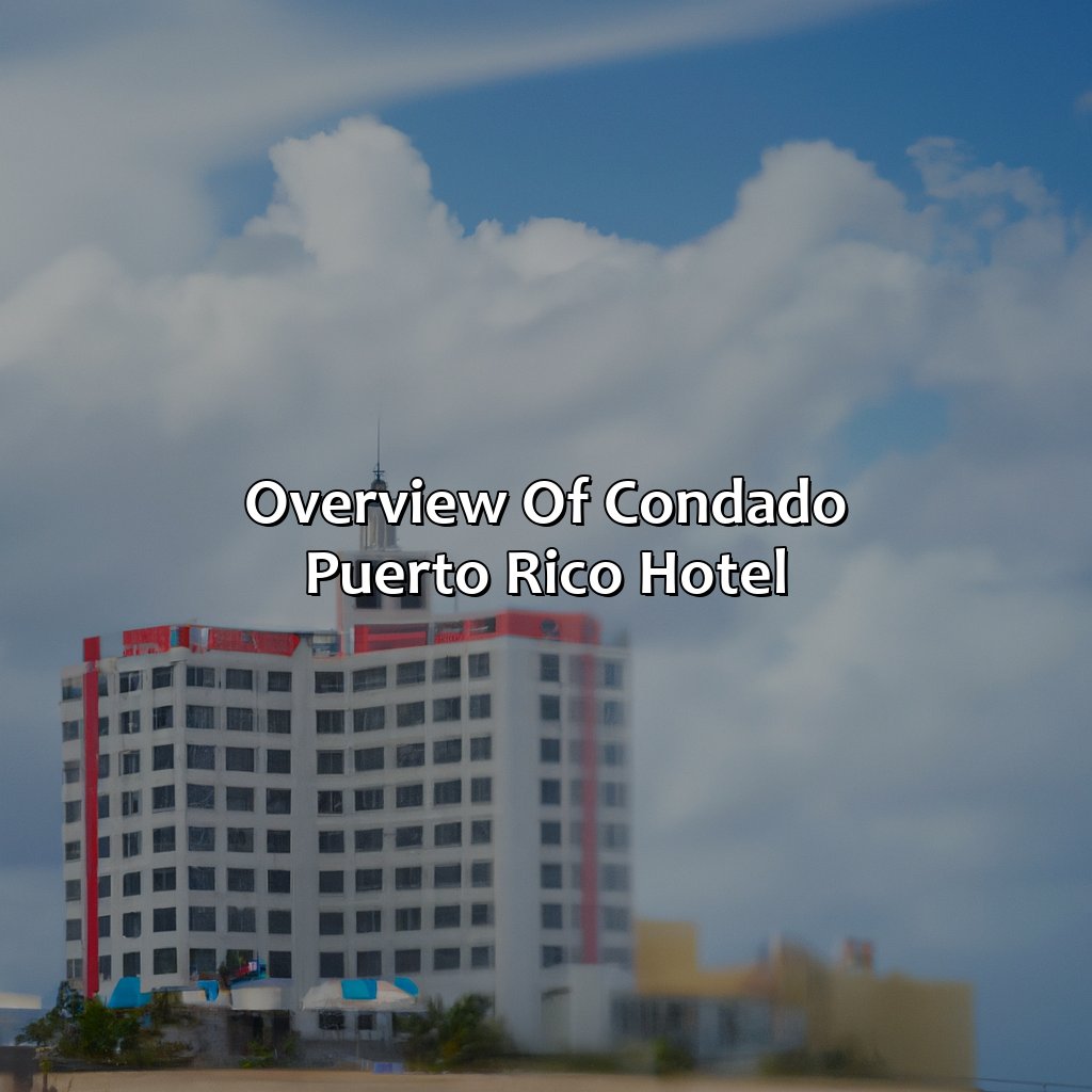 Overview of Condado Puerto Rico Hotel-condado puerto rico hotel, 