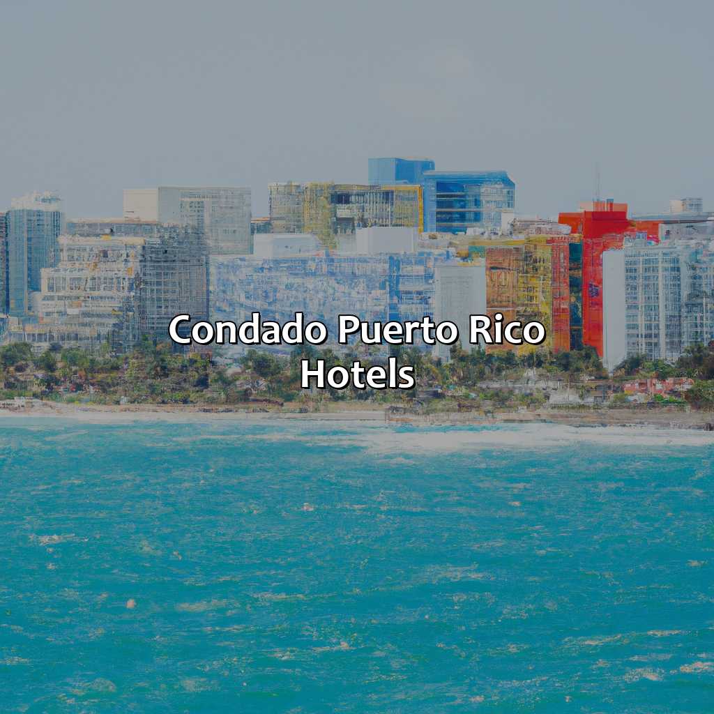 Condado Puerto Rico Hotels