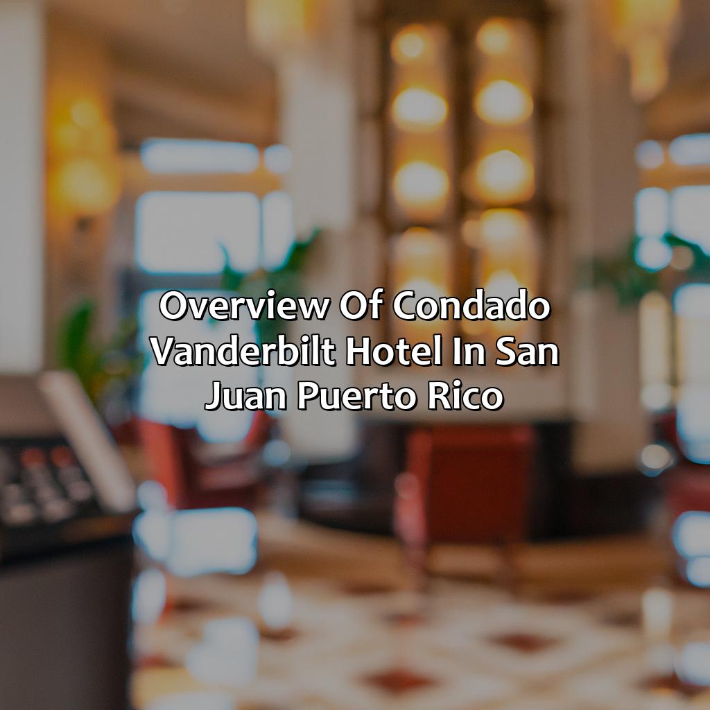 Overview of Condado Vanderbilt Hotel in San Juan, Puerto Rico-condado+vanderbilt+hotel+san+juan+puerto+rico, 