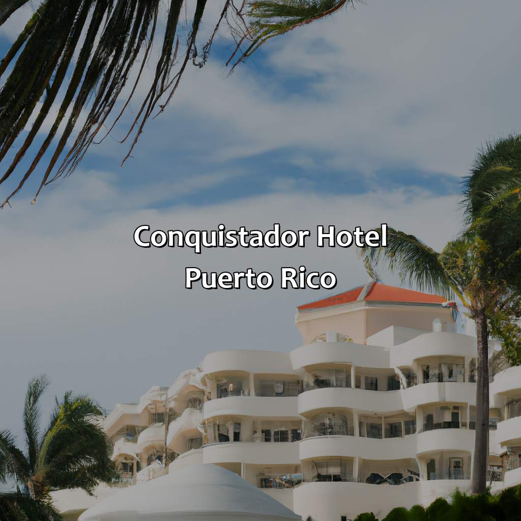 Conquistador Hotel Puerto Rico