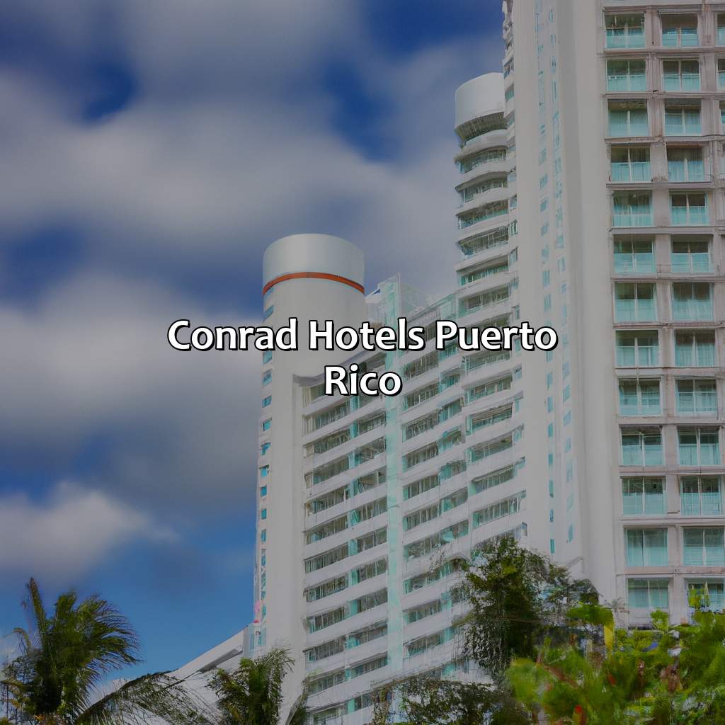 Conrad Hotels Puerto Rico