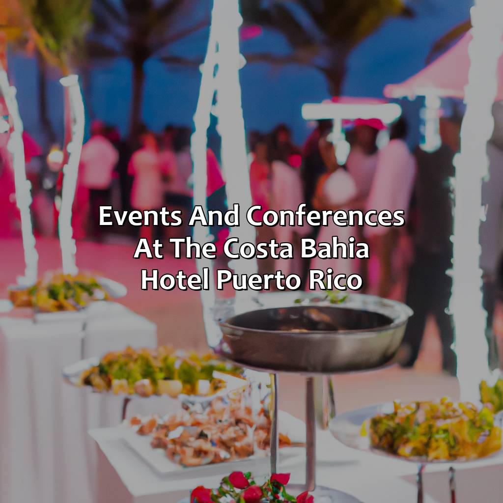 Events and conferences at the Costa Bahia Hotel Puerto Rico-costa bahia hotel puerto rico, 