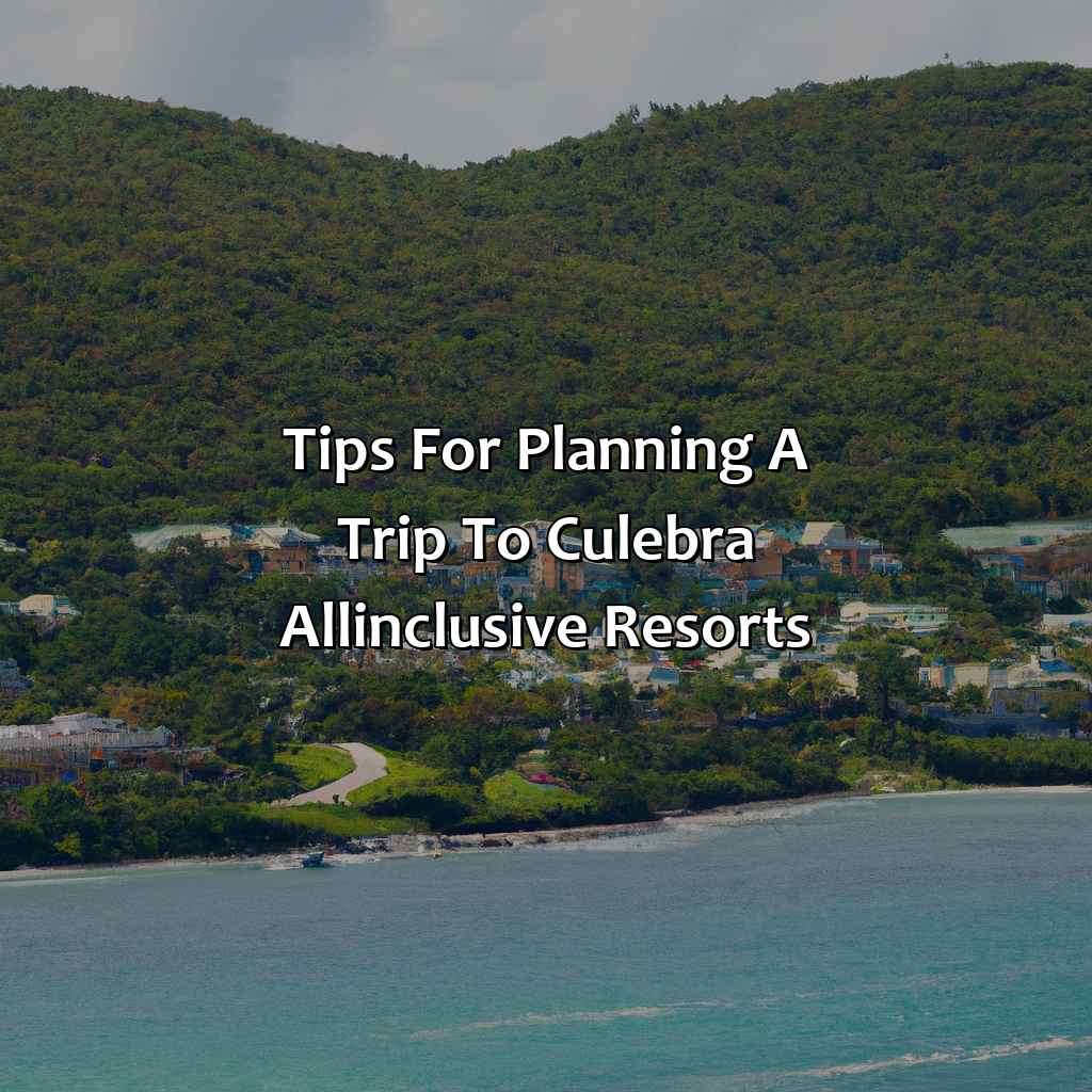 Tips for Planning a Trip to Culebra All-Inclusive Resorts.-culebra puerto rico all inclusive resorts, 