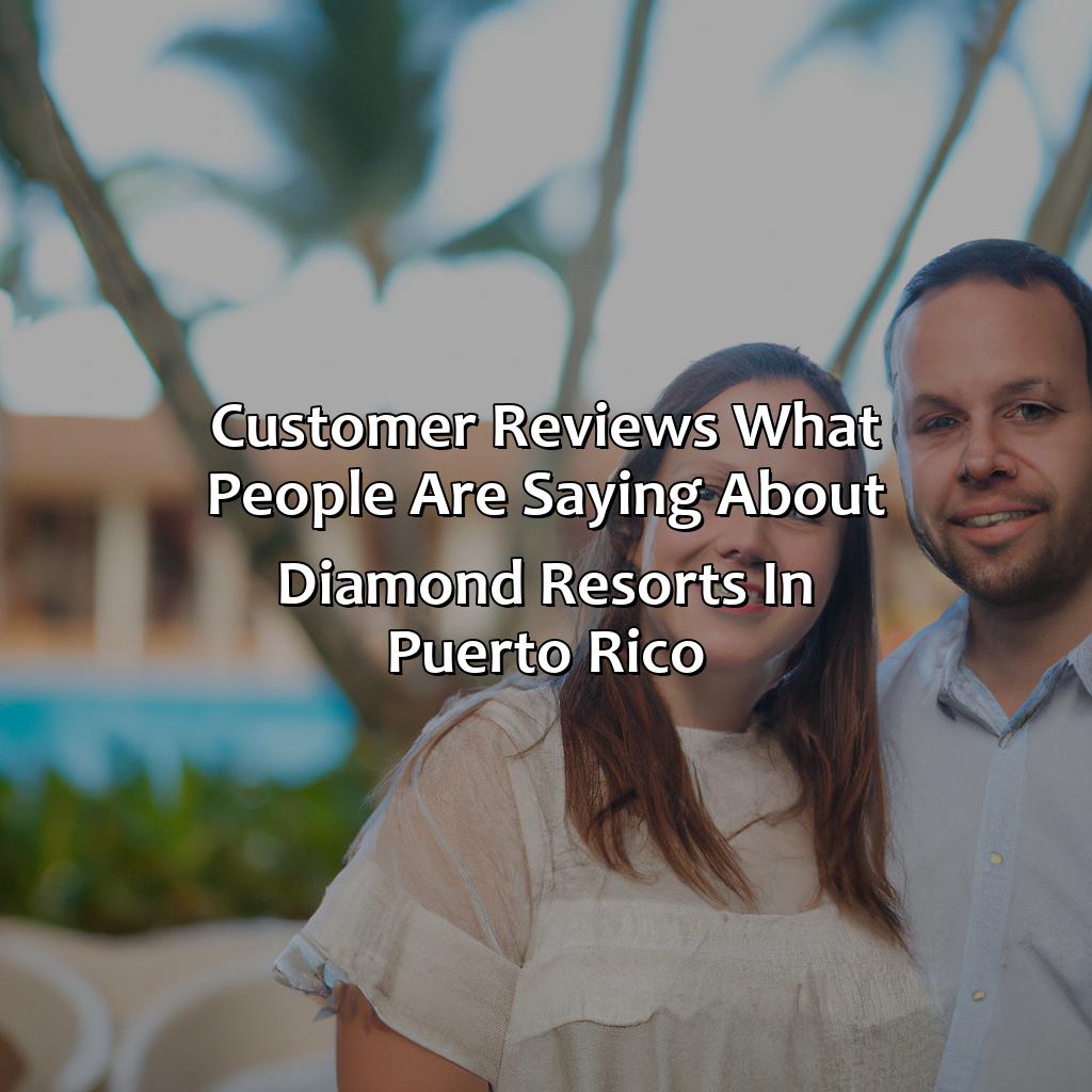 Customer Reviews: What People are Saying about Diamond Resorts in Puerto Rico-diamond resorts in puerto rico, 