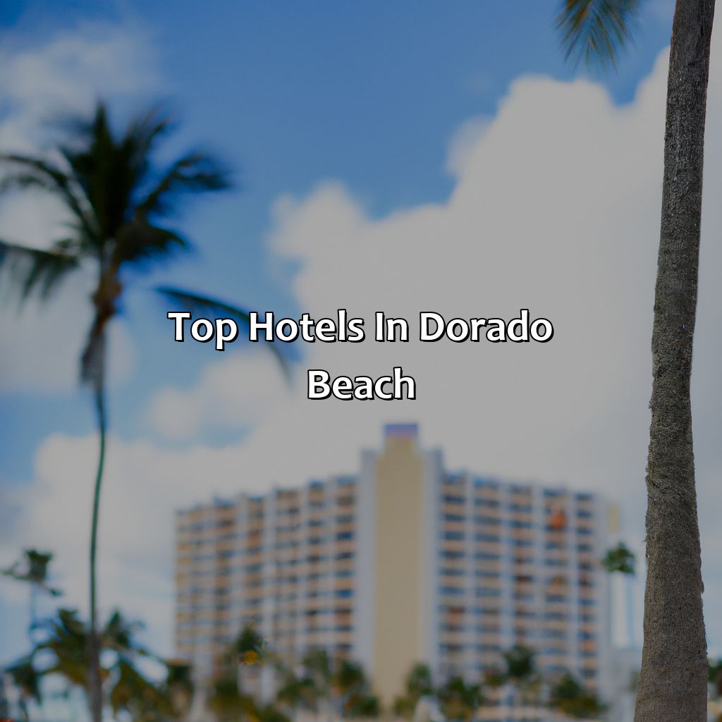 Top Hotels in Dorado Beach-dorado beach hotels puerto rico, 