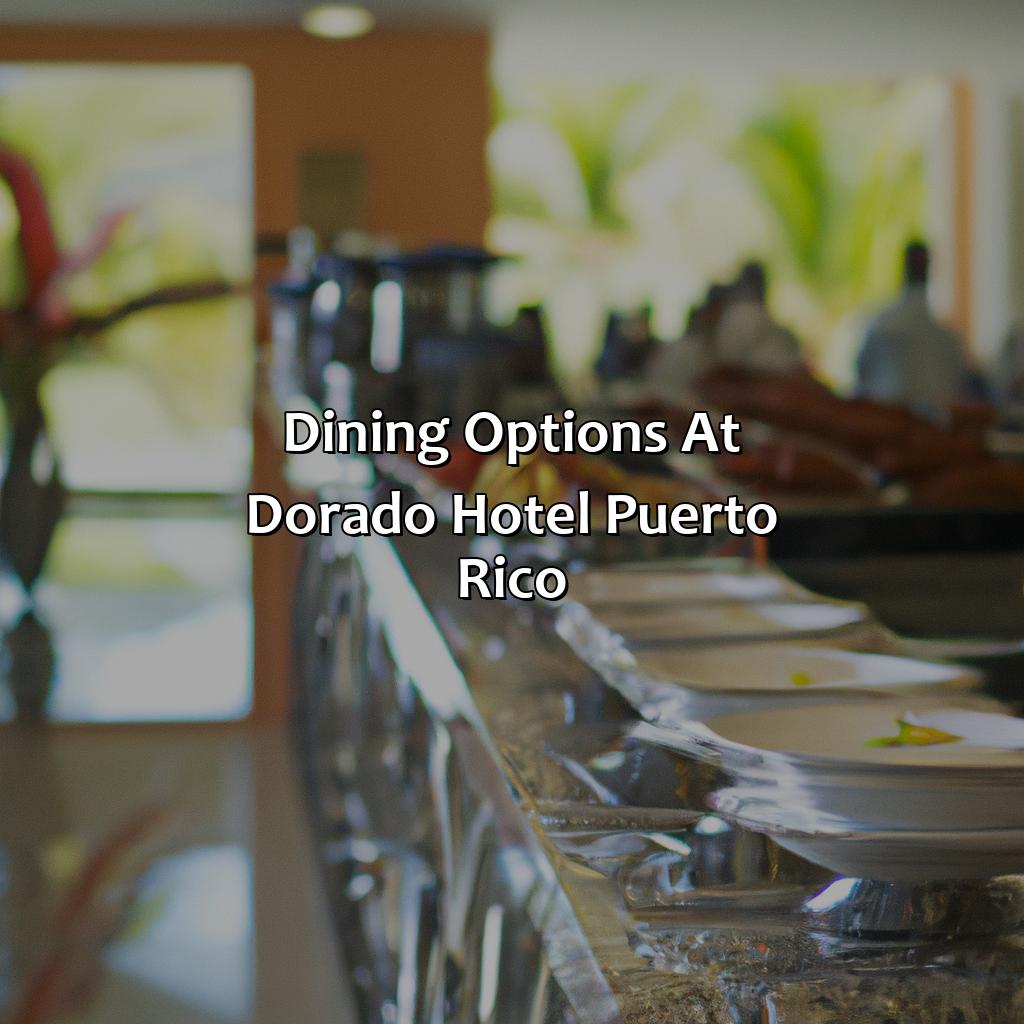 Dining options at Dorado Hotel Puerto Rico-dorado hotel puerto rico, 