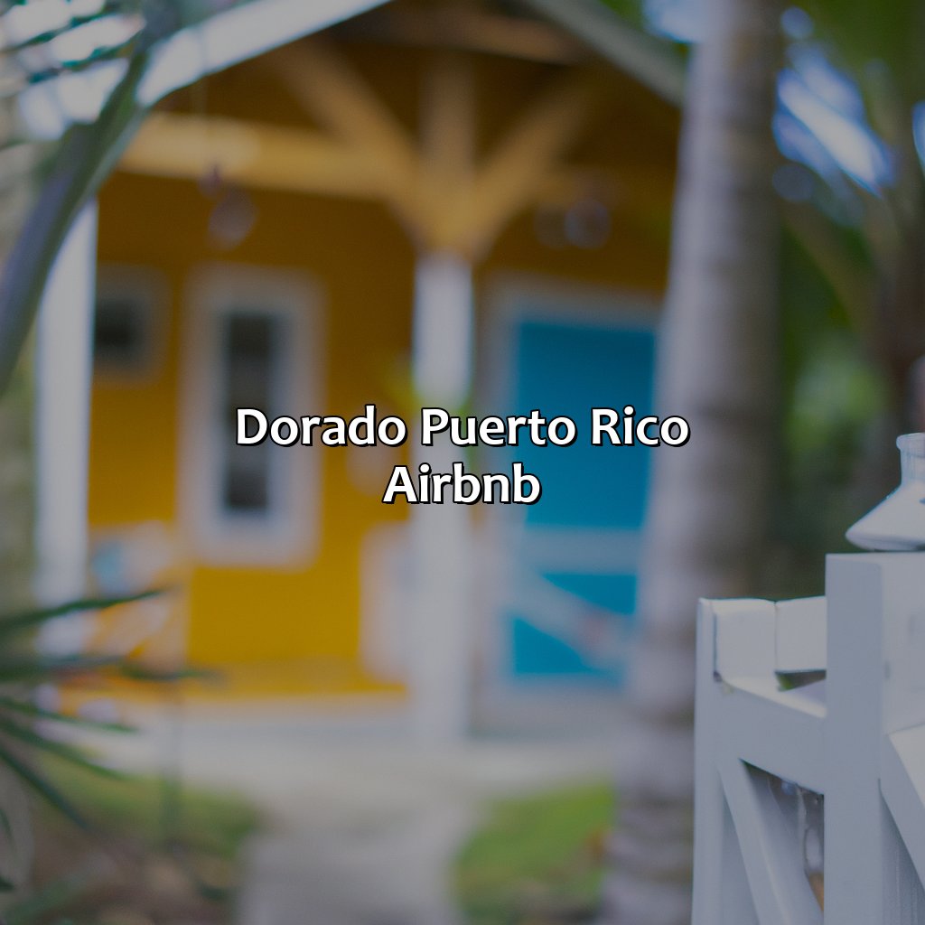 Dorado Puerto Rico Airbnb