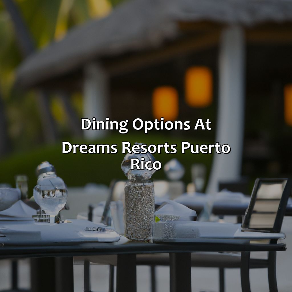 Dining Options at Dreams Resorts Puerto Rico-dreams resorts puerto rico, 