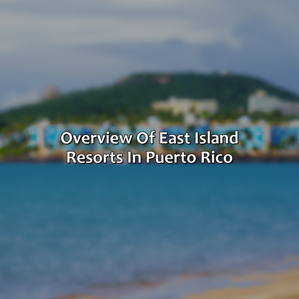 Overview of East Island Resorts in Puerto Rico-east island resorts puerto rico, 
