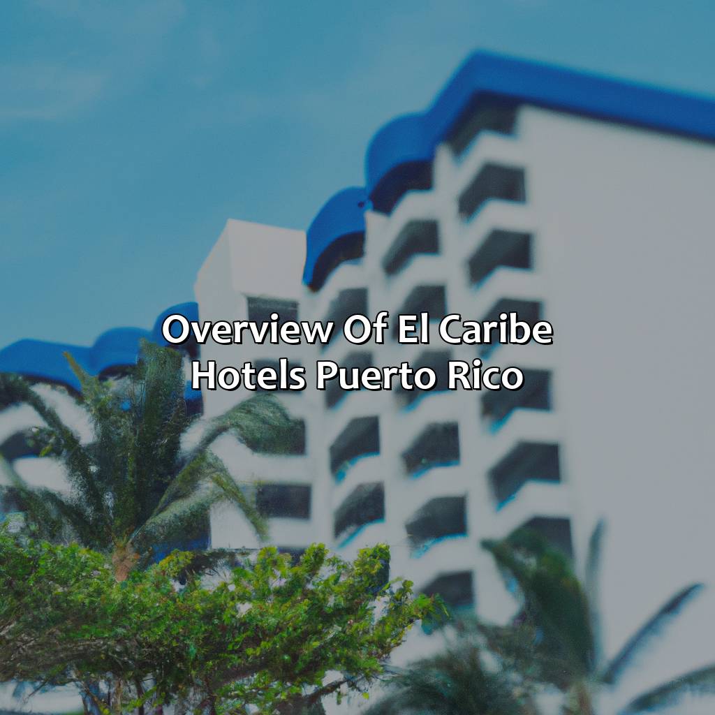 Overview of El Caribe Hotels Puerto Rico-el caribe hotels puerto rico, 
