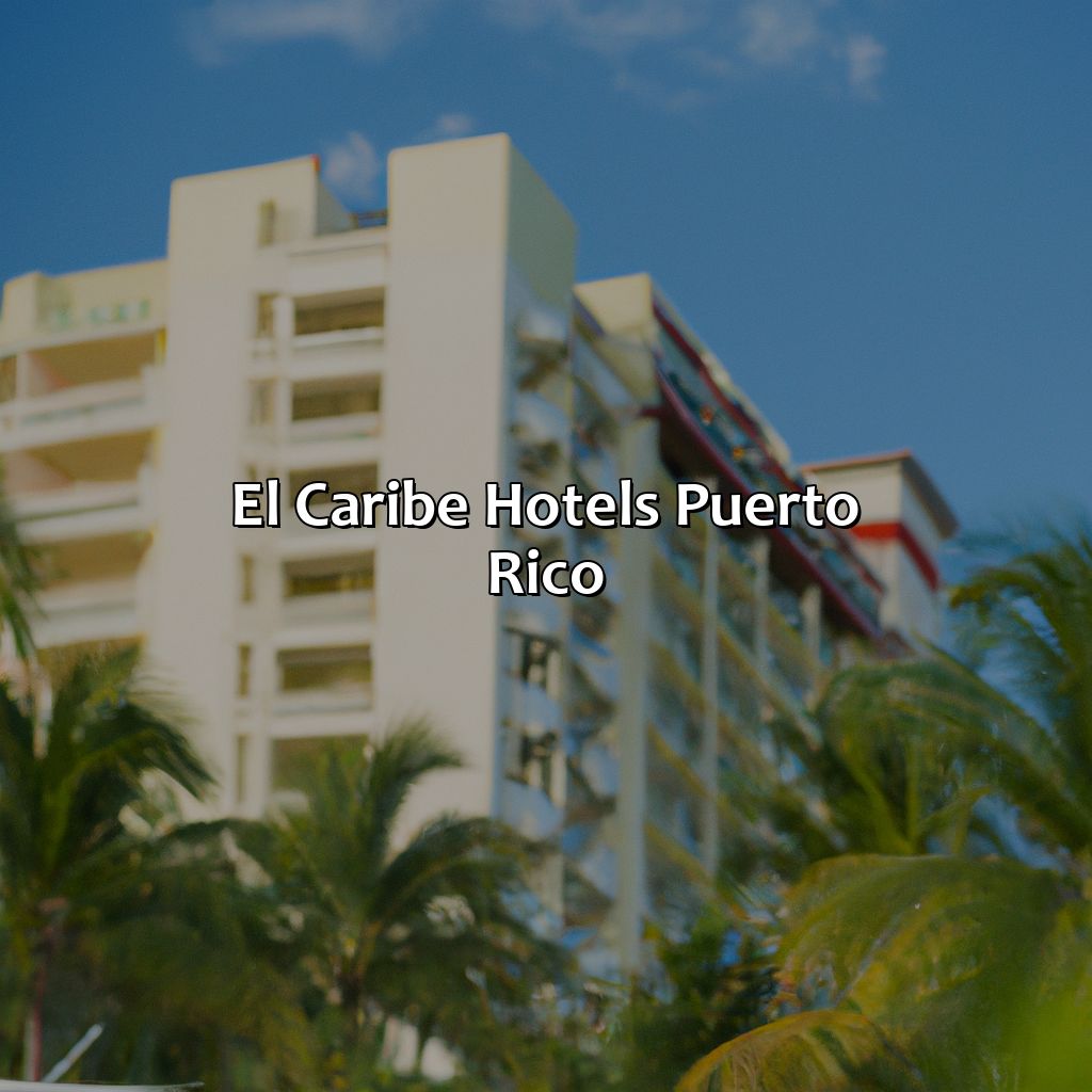 El Caribe Hotels Puerto Rico