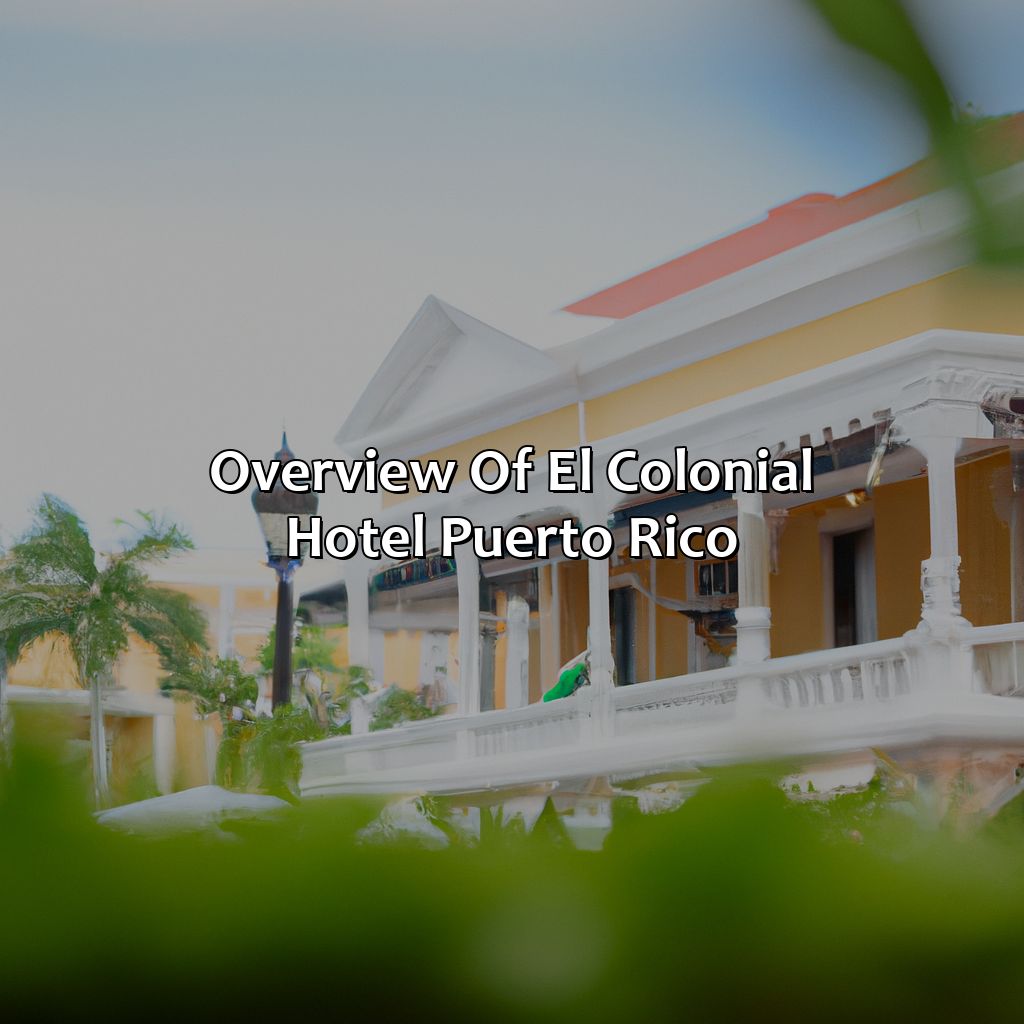 Overview of El Colonial Hotel Puerto Rico-el colonial hotel puerto rico, 