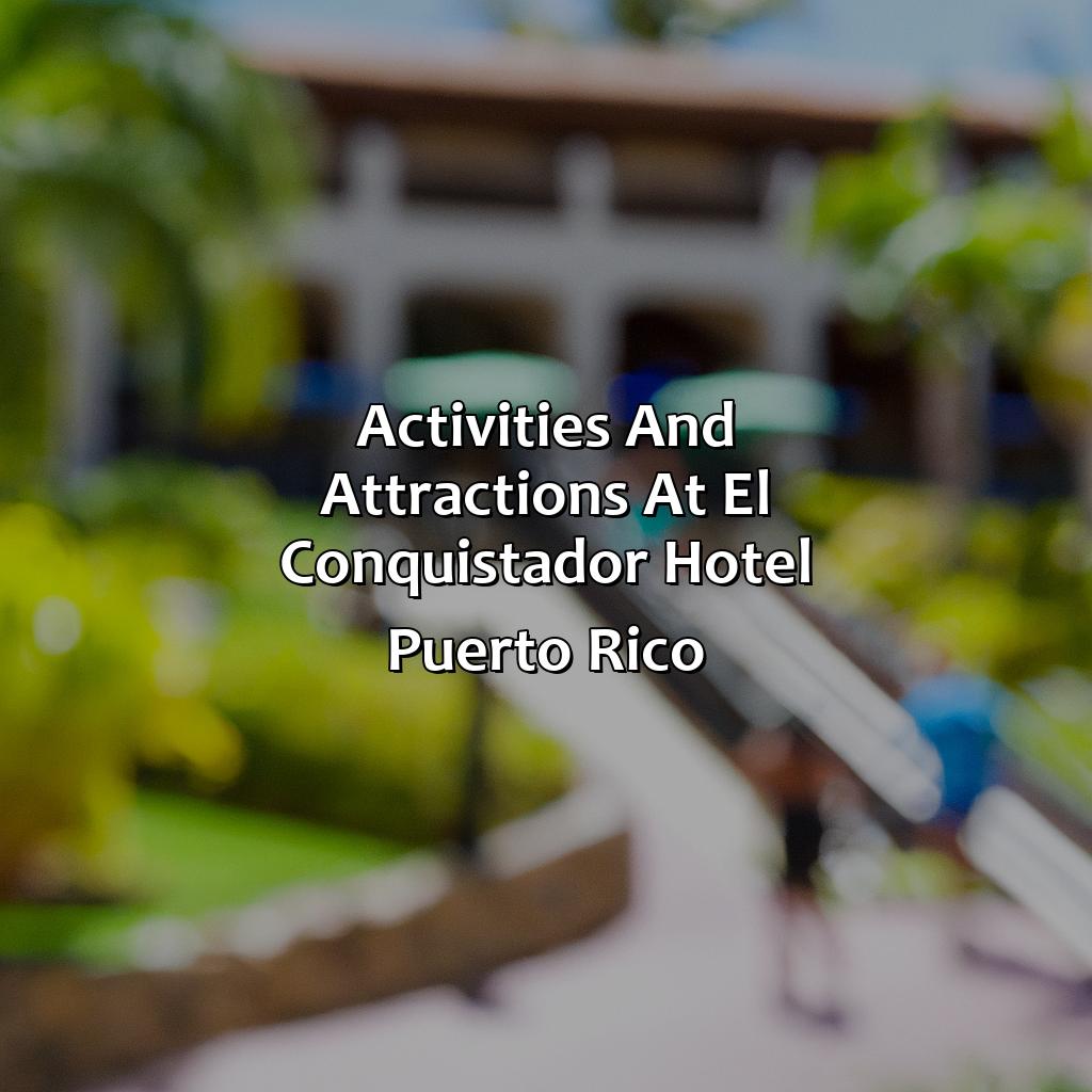 Activities and Attractions at El Conquistador Hotel Puerto Rico-el conquistador hotel puerto rico, 