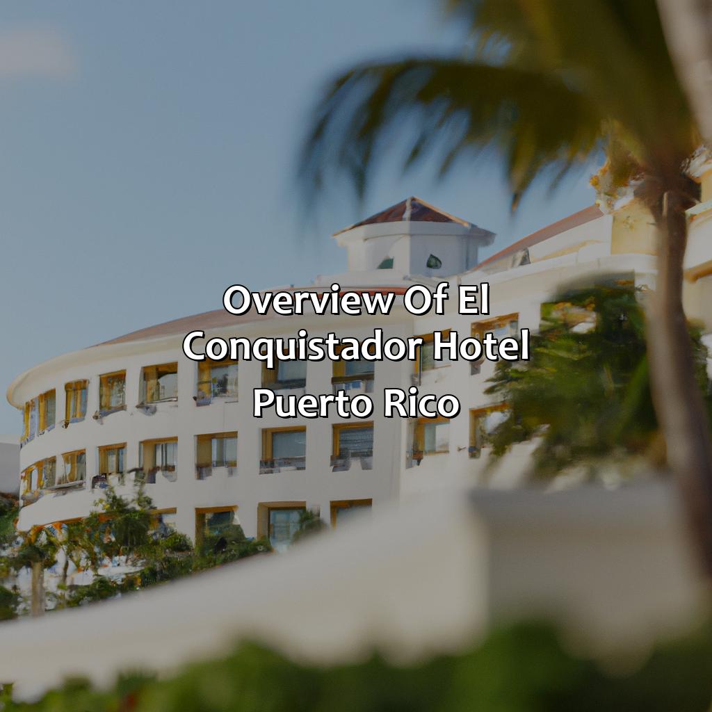 Overview of El Conquistador Hotel Puerto Rico-el conquistador hotel puerto rico, 