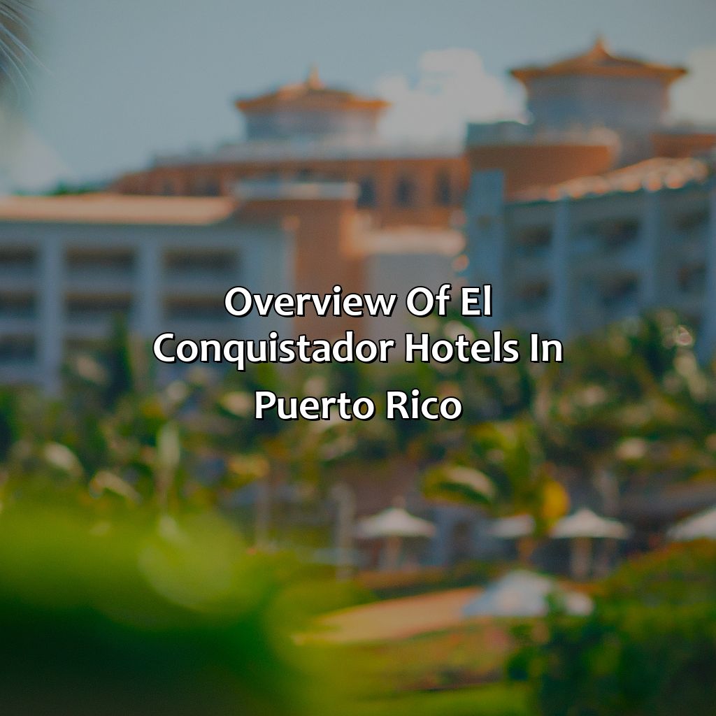Overview of El Conquistador Hotels in Puerto Rico-el conquistador hotels in puerto rico, 
