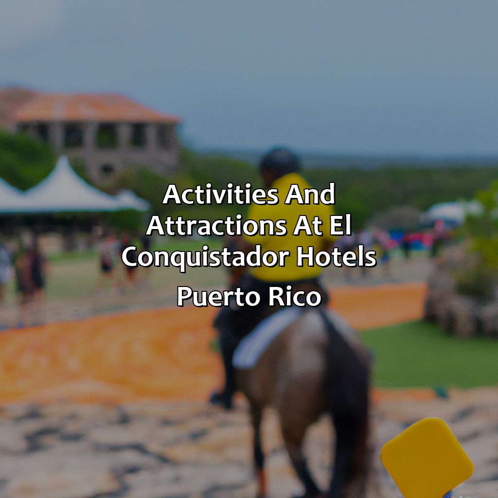Activities and Attractions at El Conquistador Hotels Puerto Rico-el conquistador hotels puerto rico, 