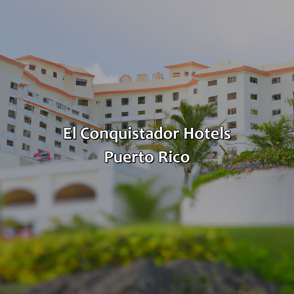 El Conquistador Hotels Puerto Rico