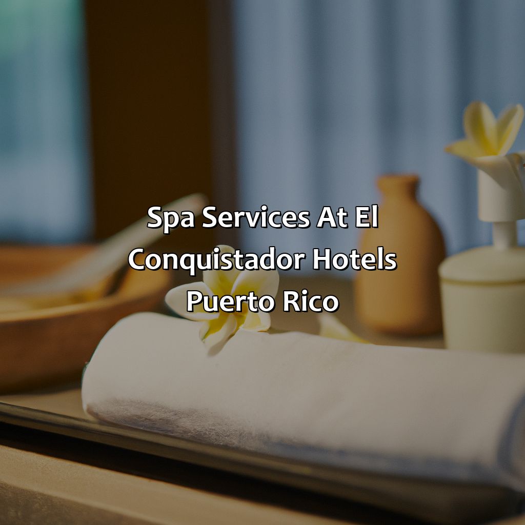 Spa Services at El Conquistador Hotels Puerto Rico-el conquistador hotels puerto rico, 