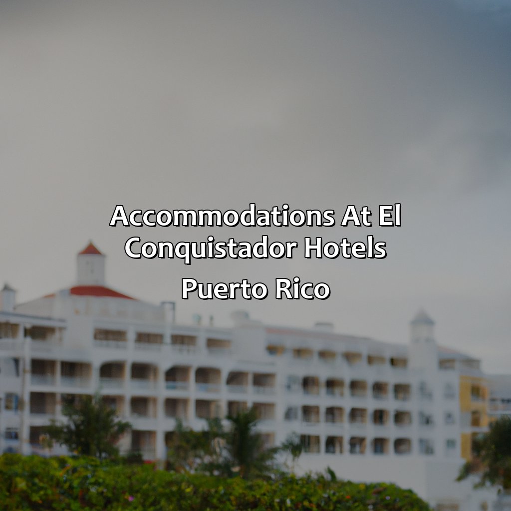 Accommodations at El Conquistador Hotels Puerto Rico-el conquistador hotels puerto rico, 
