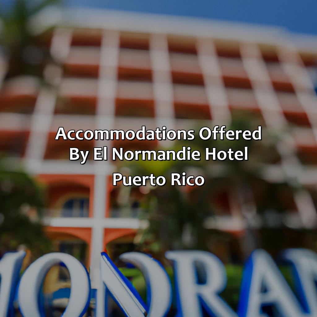 Accommodations Offered by El Normandie Hotel Puerto Rico-el normandie hotel puerto rico, 
