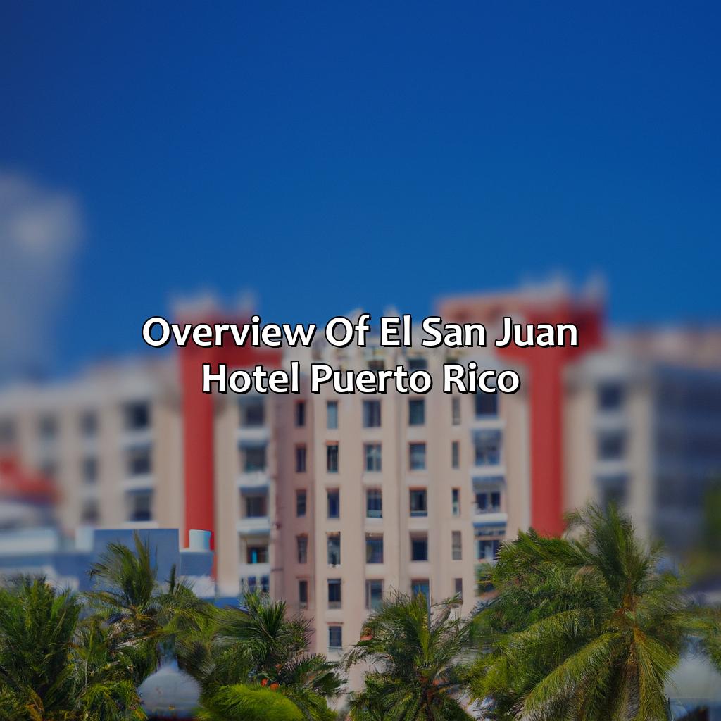 Overview of El San Juan Hotel Puerto Rico-el san juan hotel puerto rico, 