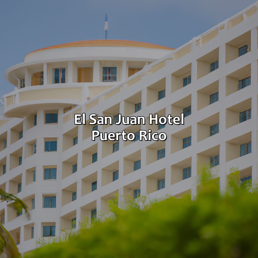 El San Juan Hotel Puerto Rico
