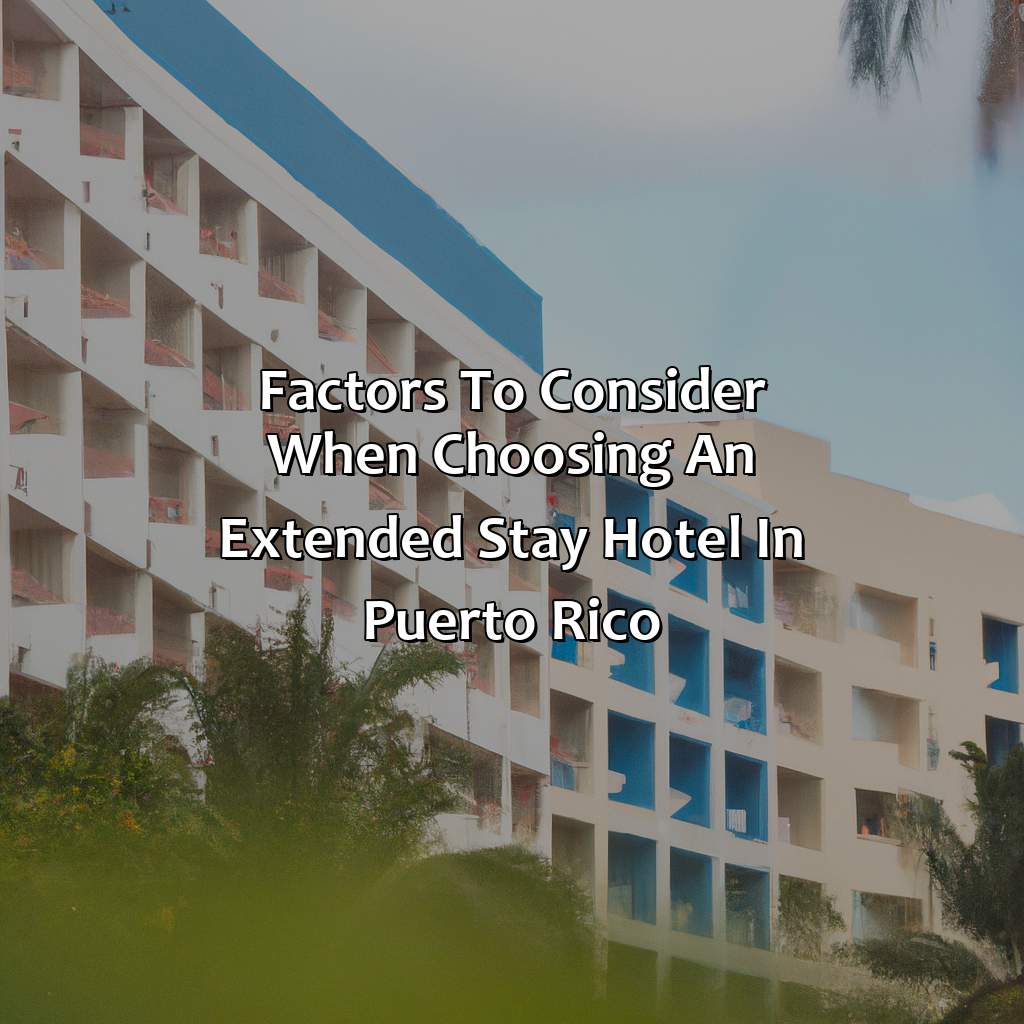 Factors to Consider when Choosing an Extended Stay Hotel in Puerto Rico-extended stay hotels puerto rico, 